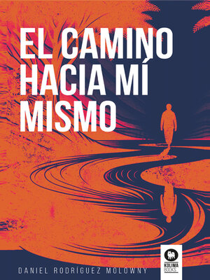 cover image of El camino hacia mí mismo